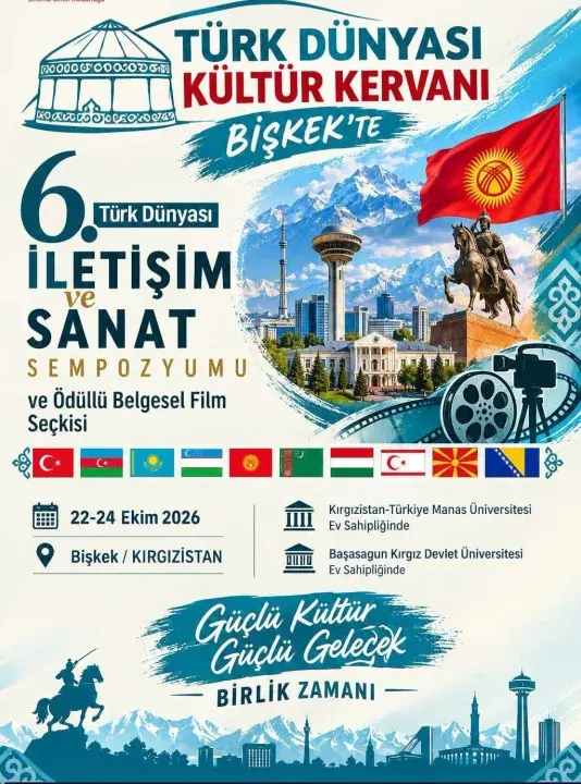 TÜRK DÜNYASI KÜLTÜR KERVANI BİŞKEK'TE BULUŞACAK...